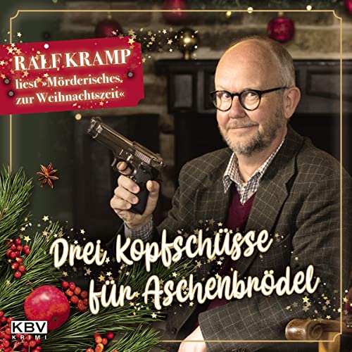 Hoerbuch 12 Drei Kopfschuesse fuer Aschenbroedel Ralf Kramp
