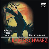 Hoerbuch 02 Rabenschwarz Ralf Kramp Kalle Pohl